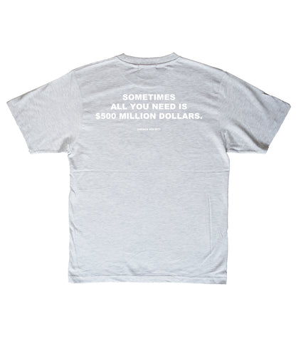 500 million dollar quote tee